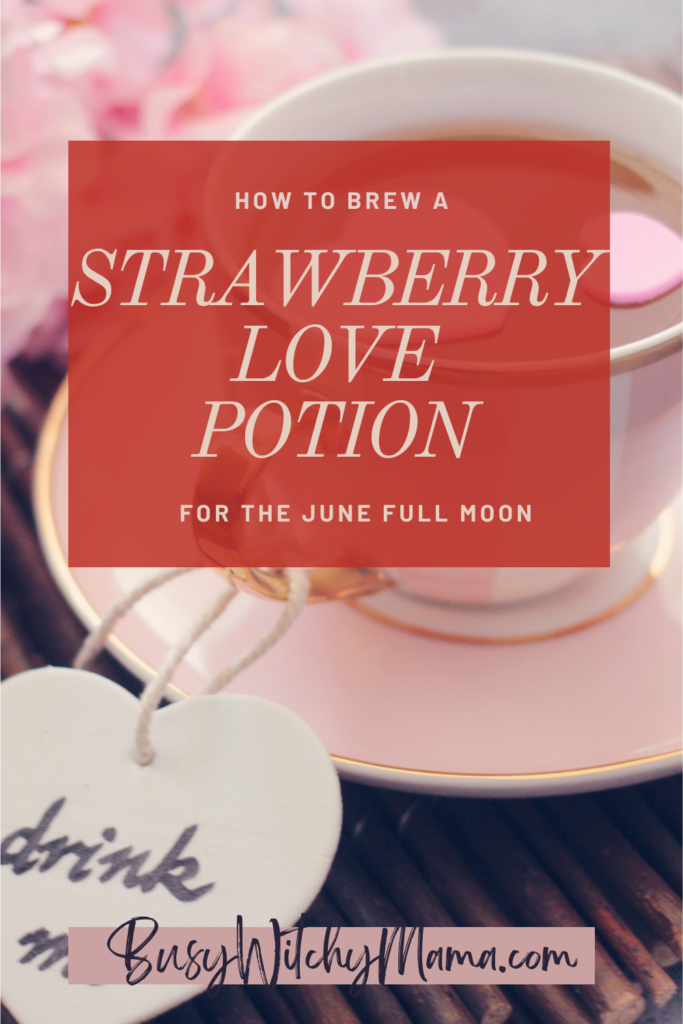 how to brew a strawberry full moon love potion